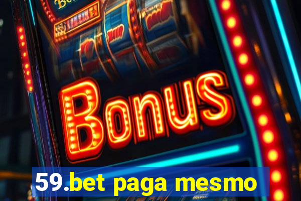 59.bet paga mesmo